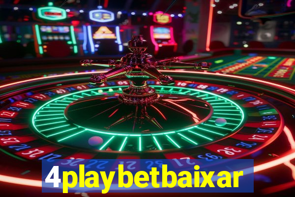 4playbetbaixar