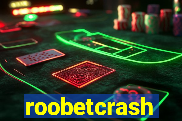 roobetcrash