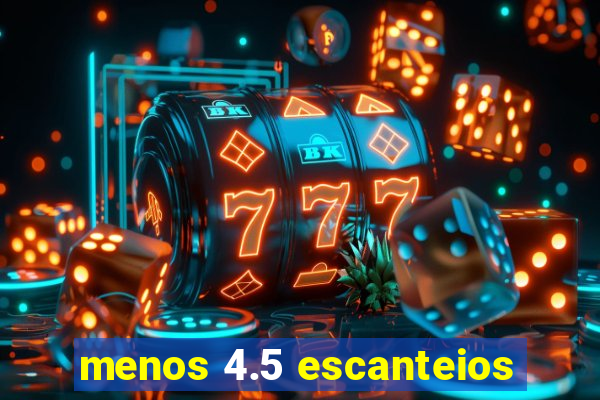 menos 4.5 escanteios