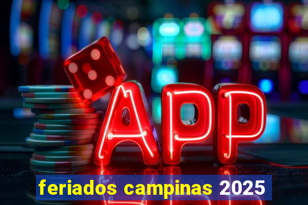 feriados campinas 2025