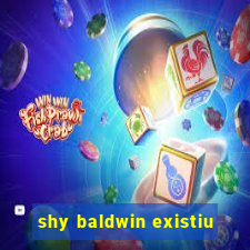 shy baldwin existiu