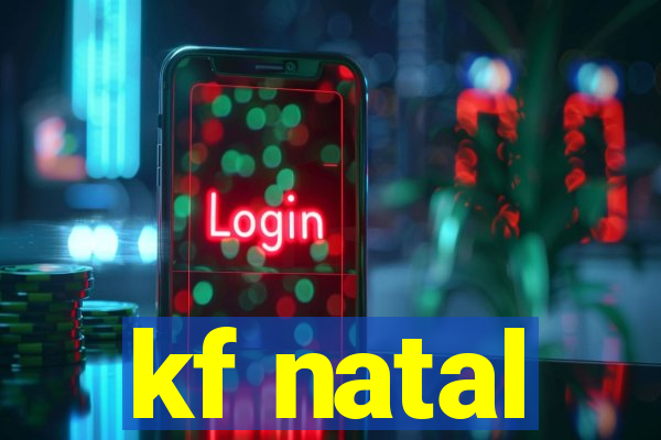 kf natal