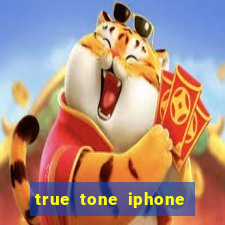 true tone iphone economiza energia