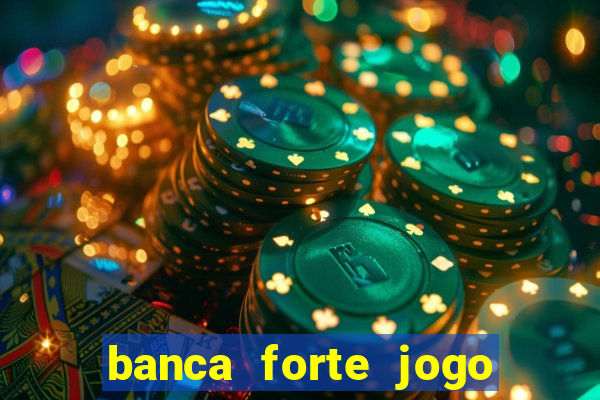 banca forte jogo do bicho app