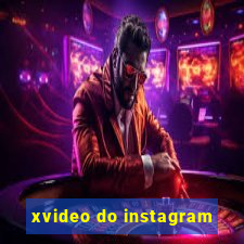 xvideo do instagram