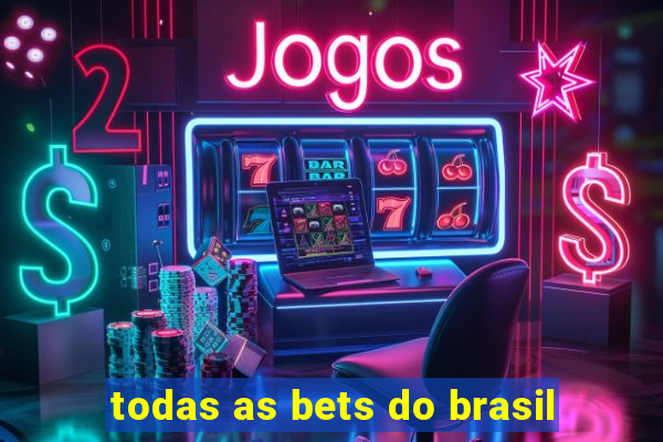 todas as bets do brasil