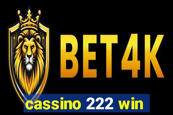 cassino 222 win