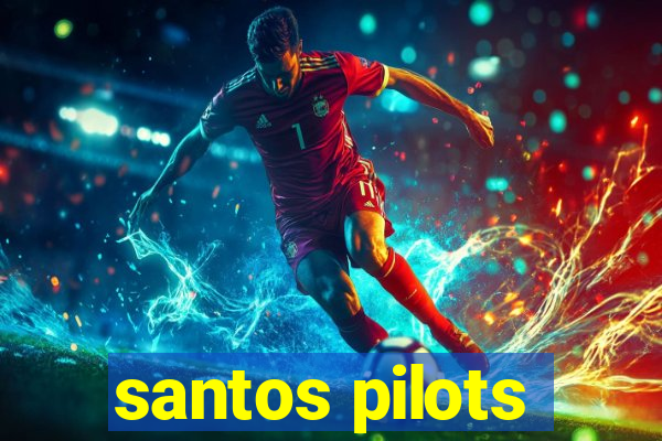 santos pilots