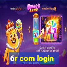 6r com login