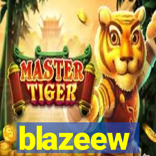 blazeew