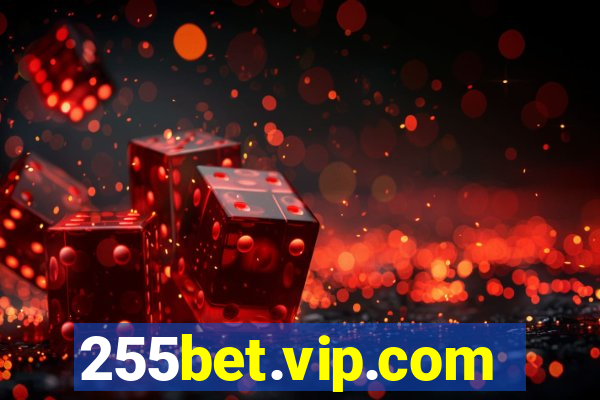 255bet.vip.com