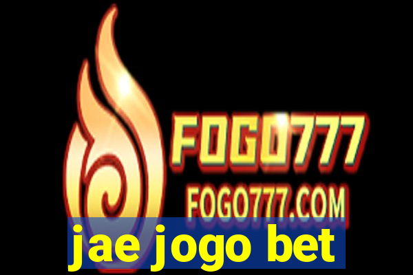 jae jogo bet