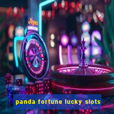 panda fortune lucky slots