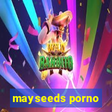 mayseeds porno