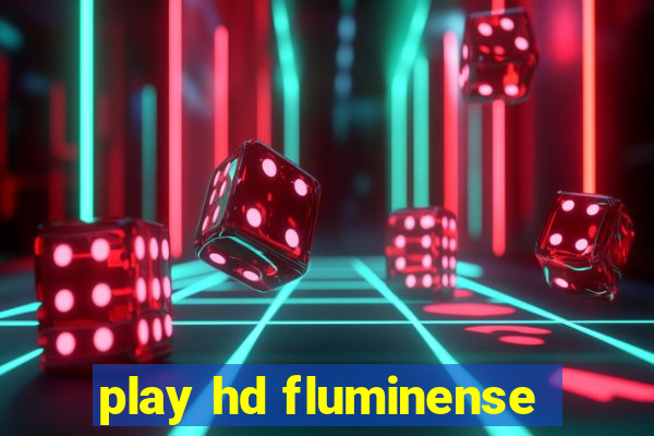 play hd fluminense