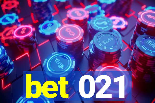 bet 021