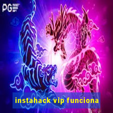 instahack vip funciona