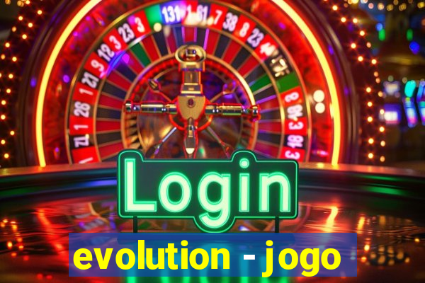 evolution - jogo