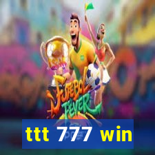 ttt 777 win