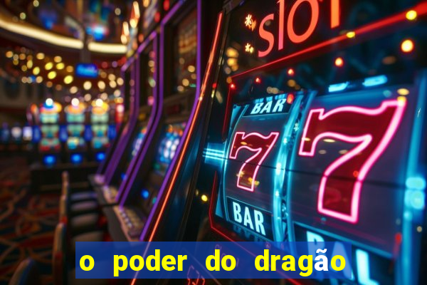 o poder do dragão by diogo barros