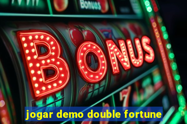 jogar demo double fortune