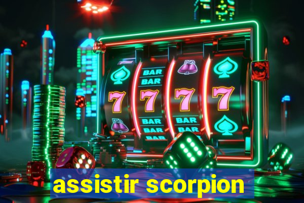 assistir scorpion