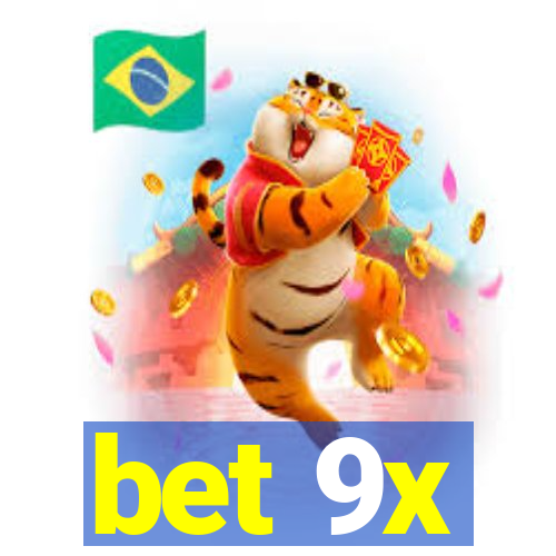 bet 9x