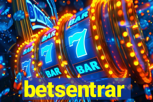 betsentrar