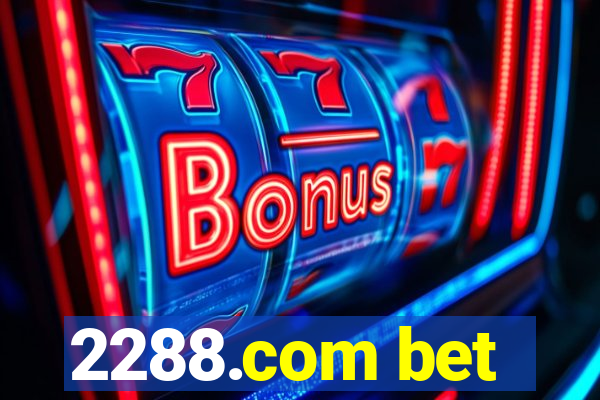 2288.com bet