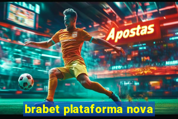 brabet plataforma nova