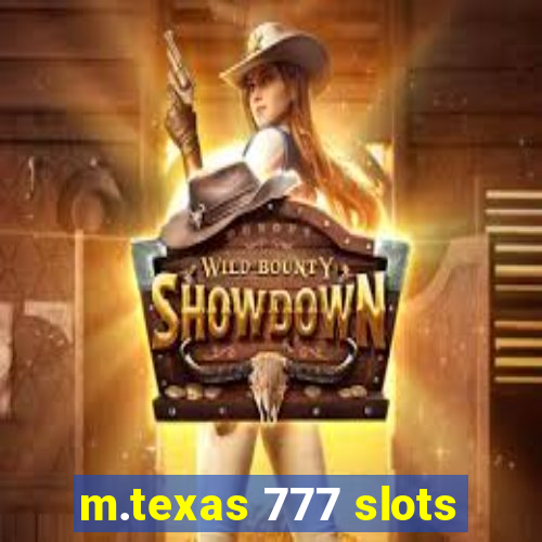 m.texas 777 slots