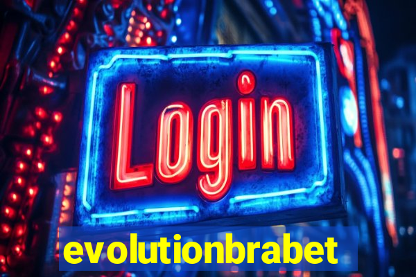 evolutionbrabet