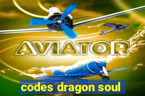 codes dragon soul