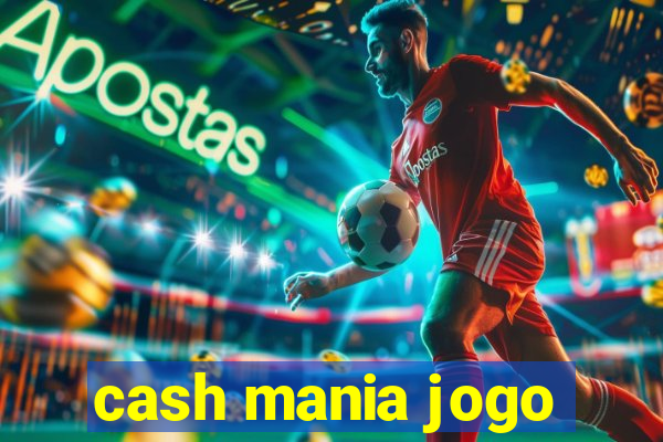 cash mania jogo