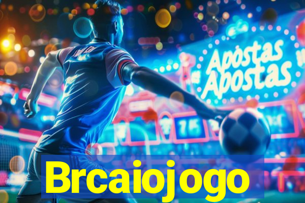 Brcaiojogo