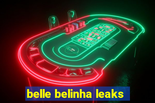 belle belinha leaks