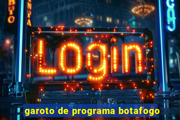 garoto de programa botafogo