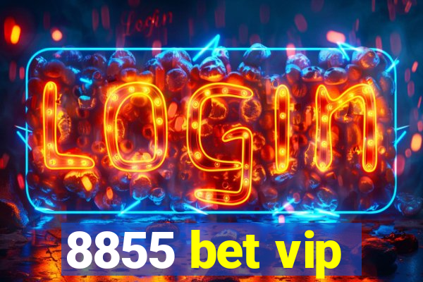 8855 bet vip