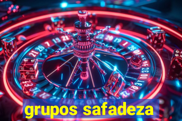 grupos safadeza