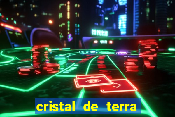 cristal de terra stardew valley