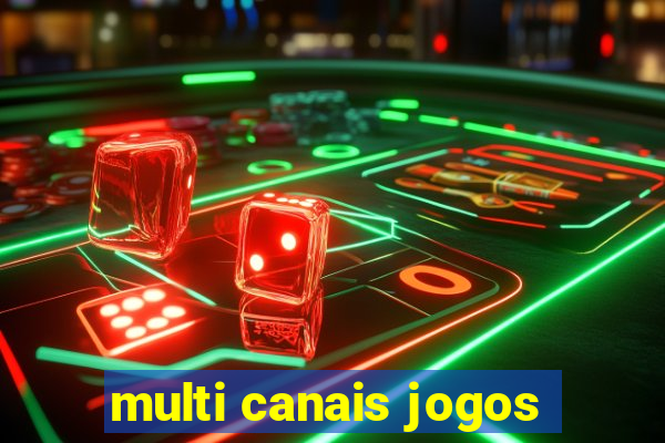 multi canais jogos