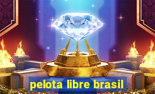 pelota libre brasil