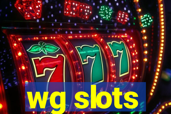 wg slots