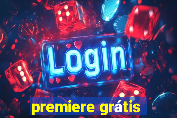 premiere grátis