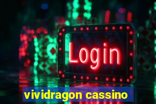 vividragon cassino