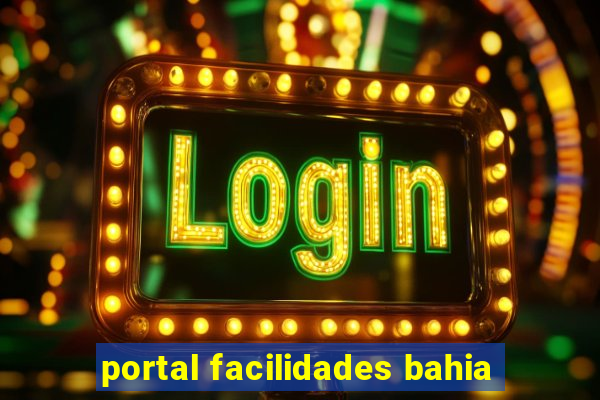 portal facilidades bahia