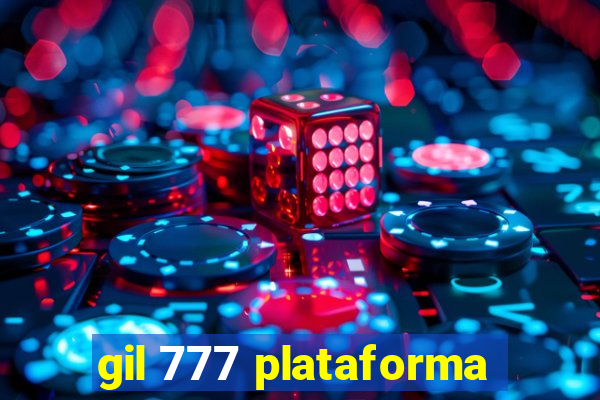 gil 777 plataforma