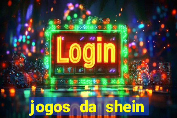 jogos da shein para ganhar pontos