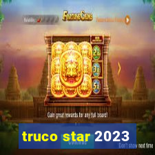 truco star 2023