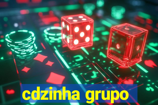 cdzinha grupo